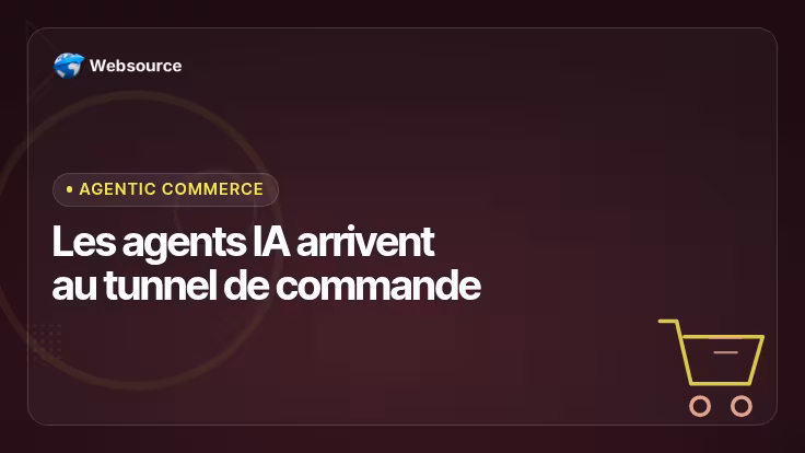 Agentic commerce : votre couche paiement est-elle prête pour les agents IA ?