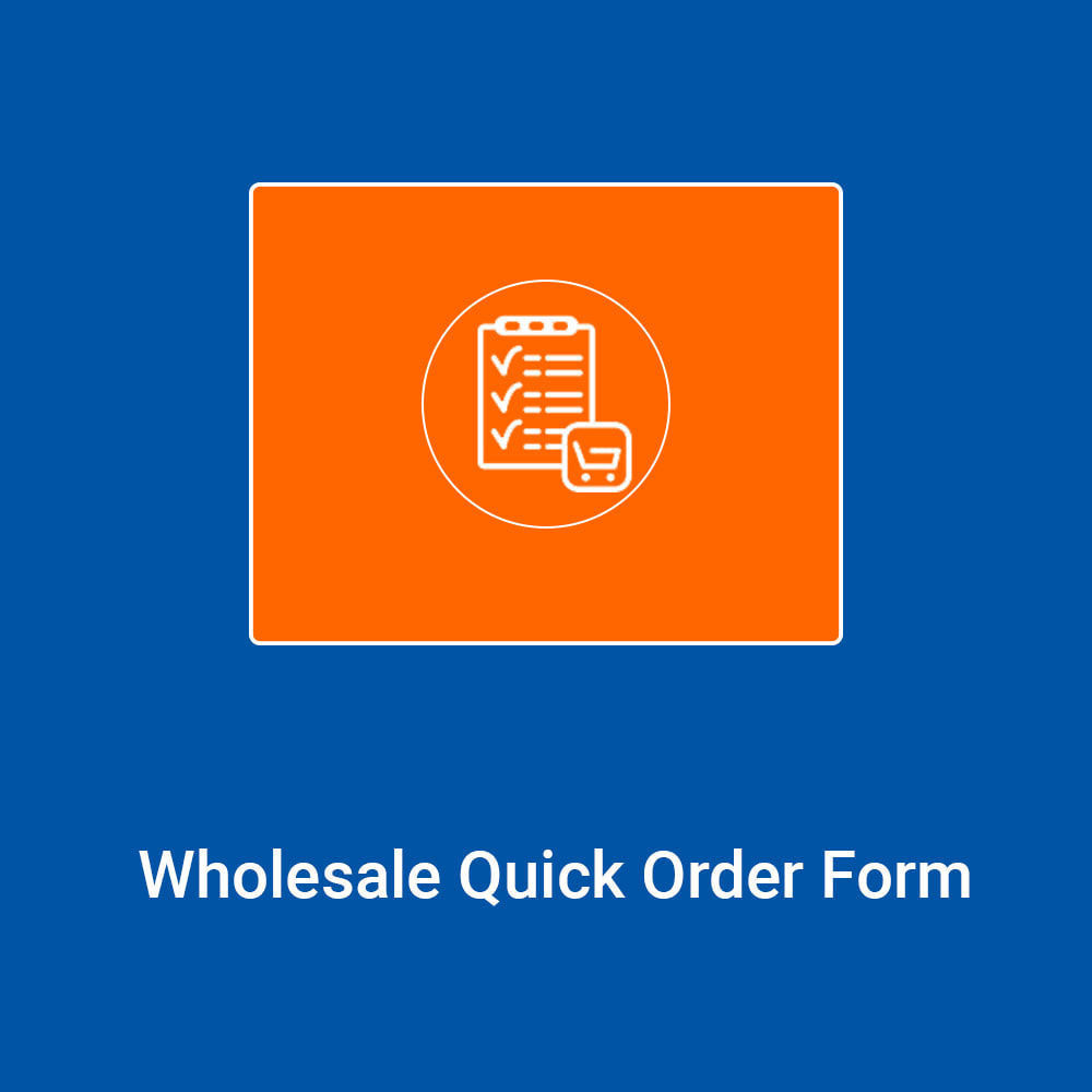 Module B2B Wholesale Quick Order Form