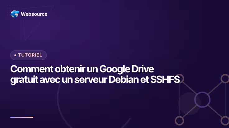Comment obtenir un Google Drive gratuit avec un serveur Debian et SSHFS