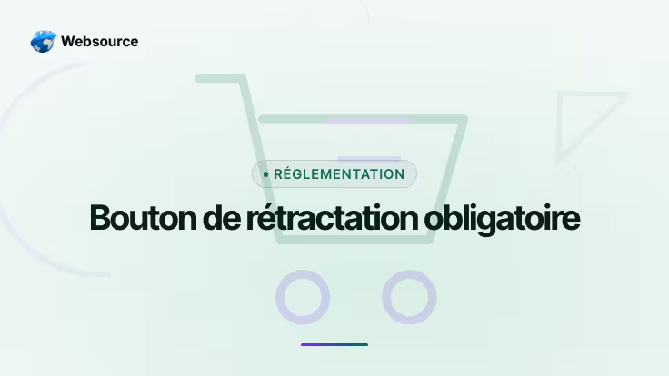 E-commerce : le bouton de rétractation devient obligatoire le 19 juin 2026