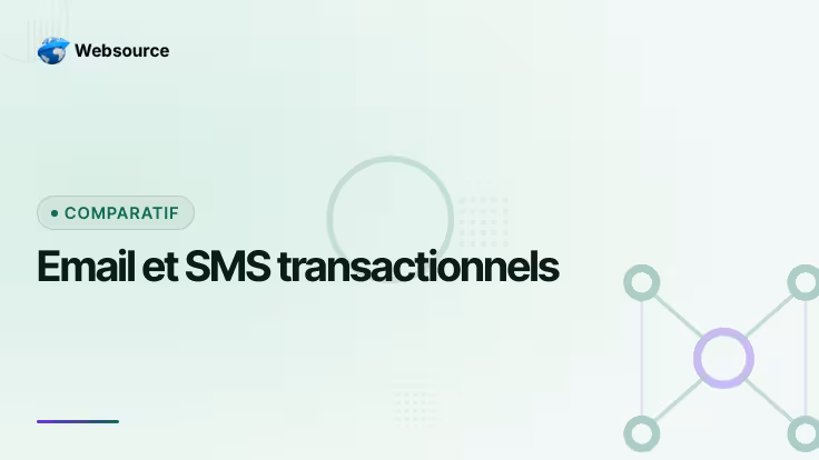 Email et SMS transactionnels : comparatif des plateformes françaises