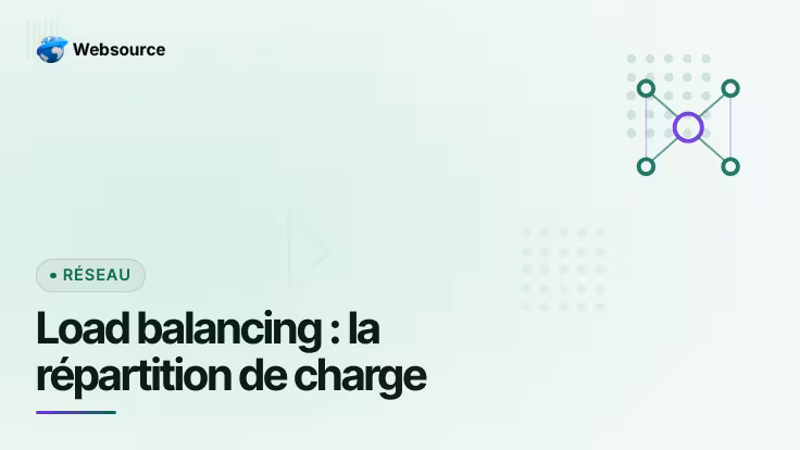 Load balancing : qu'est-ce que la répartition de charge et à quoi sert-elle ?