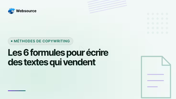 Méthodes de copywriting : les 6 formules pour écrire des textes qui vendent
