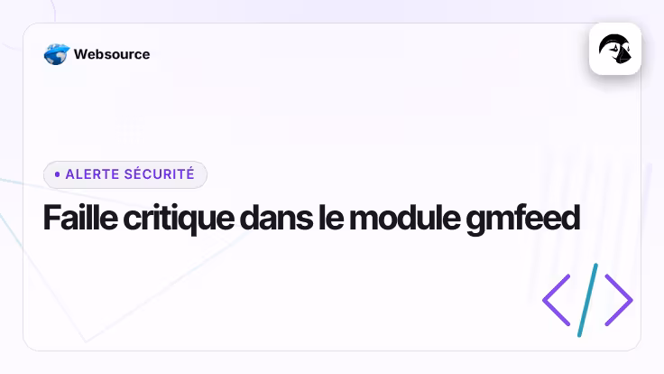 Module PrestaShop gmfeed (MyPresta) : faille critique CVE-2026-85520, que faire ?