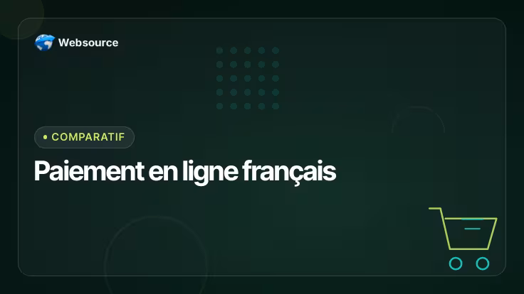 Paiement en ligne : comparatif des prestataires français