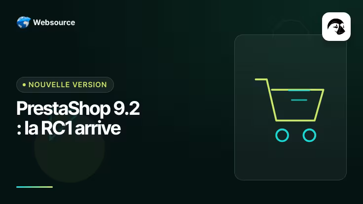 PrestaShop 9.2 : la release candidate est disponible, voici les nouveautés