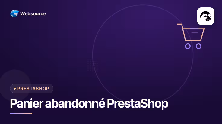 Relances de panier abandonné sur PrestaShop