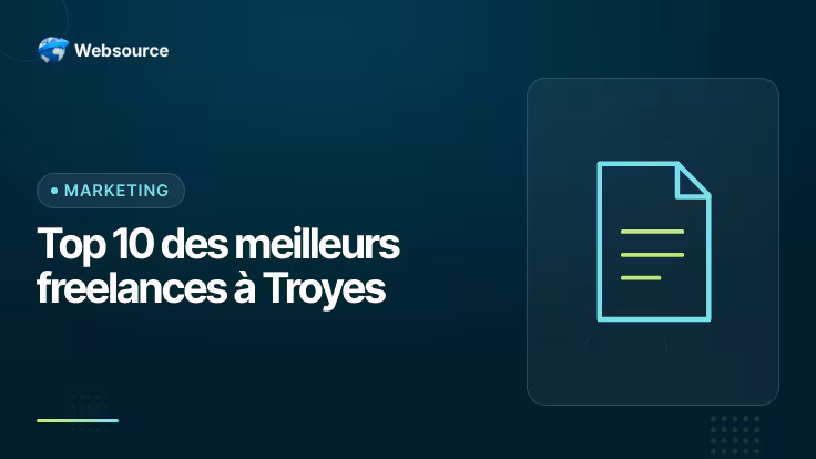 Top 10 des meilleurs freelances à Troyes