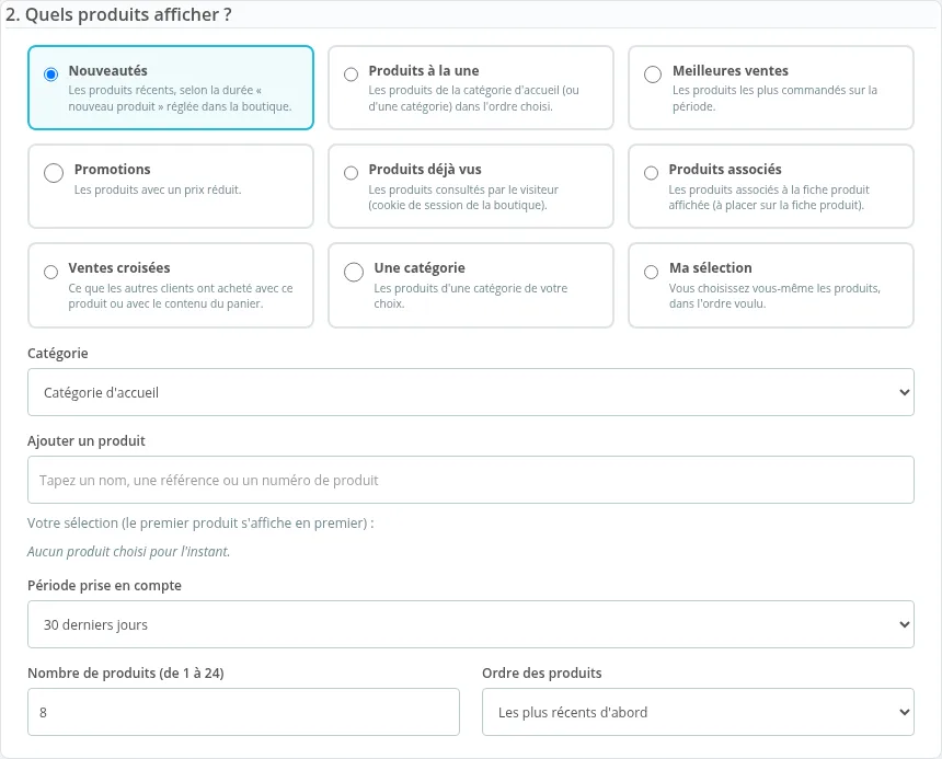 Section 2 : source des produits, catégorie, sélection, période, nombre et ordre