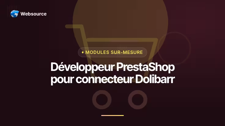 Développeur PrestaShop pour connecteur Dolibarr
