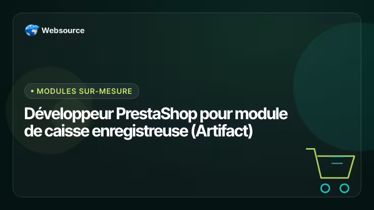 Développeur PrestaShop pour module de caisse enregistreuse (Artifact)