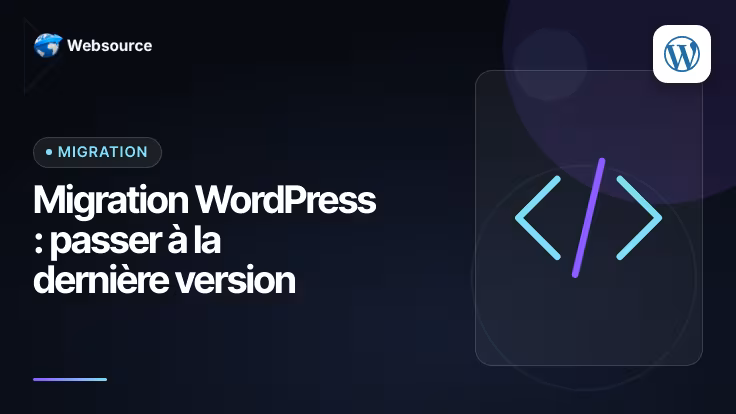 Migration WordPress : passer à la dernière version