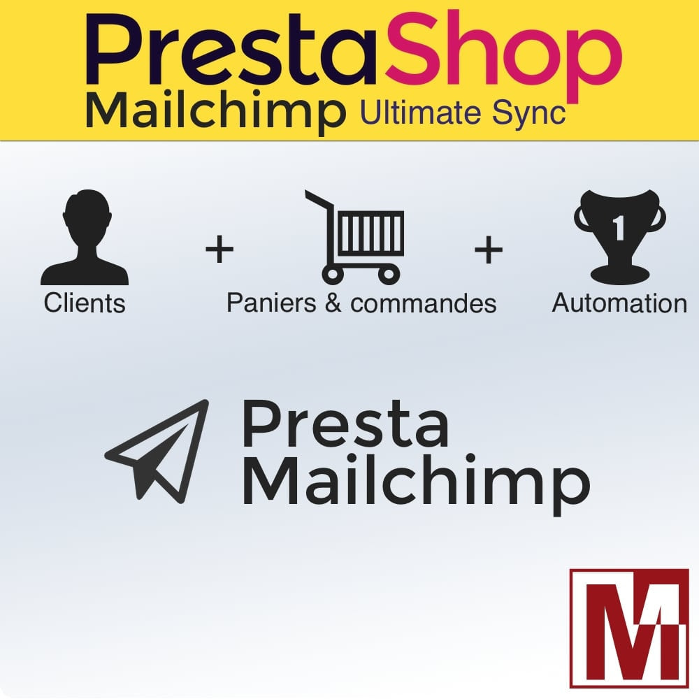 Module Synchronisation ultime de Prestashop© & MailChimp©